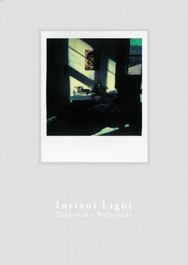 Instant Light 塔可夫斯基拍立得摄影集