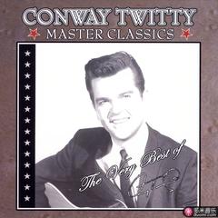 master classics: the very best of conway twitty